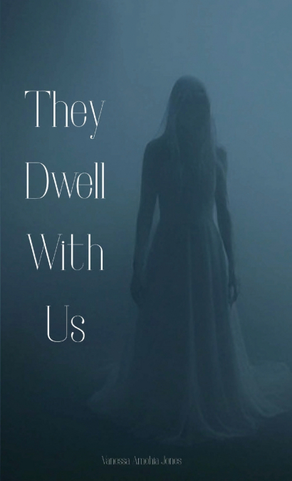 They Dwell With Us