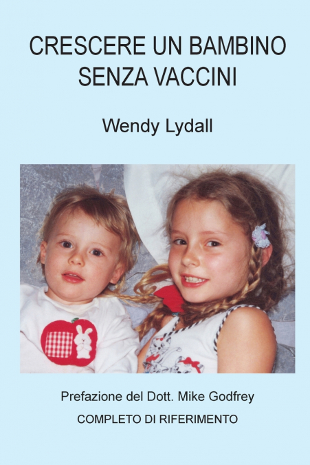 Crescere un Bambino Senza Vaccini
