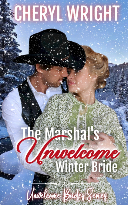 The Marshal’s Unwelcome Winter Bride