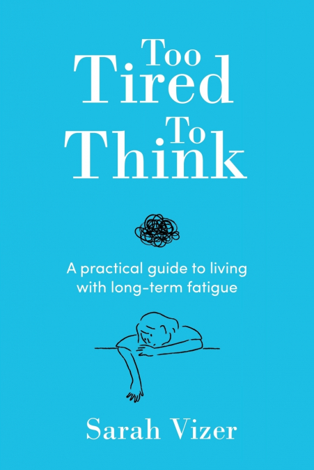 Too Tired to Think