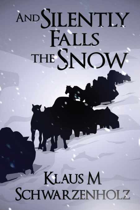 And Silently Falls the Snow