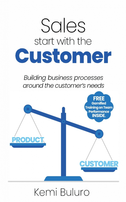 Sales start with the Customer