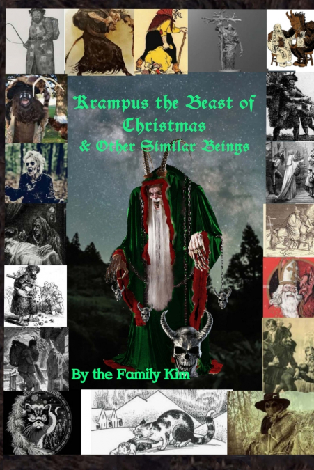 Krampus the Beast of Christmas & Other Similar Beings