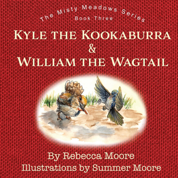 Kyle the Kookaburra & William the Wagtail