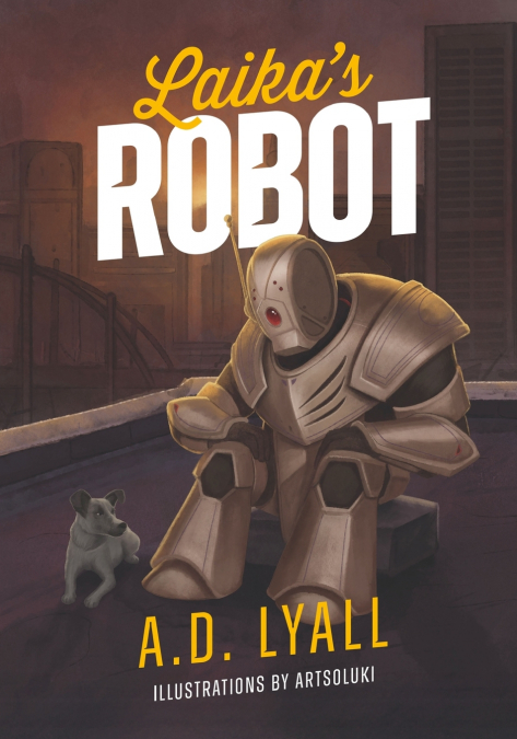 Laika’s Robot