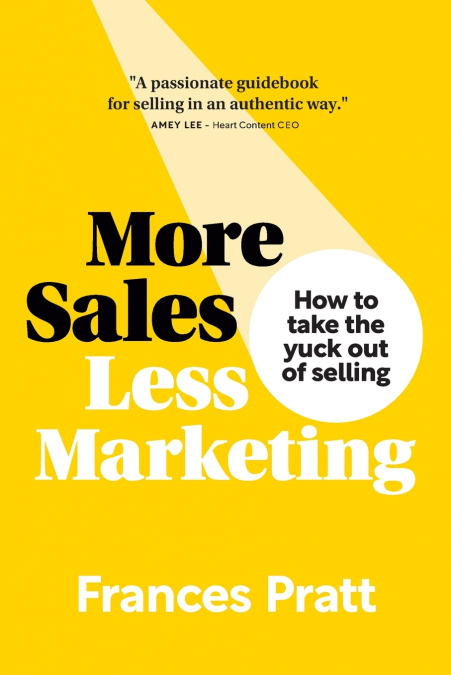 More Sales, Less Marketing