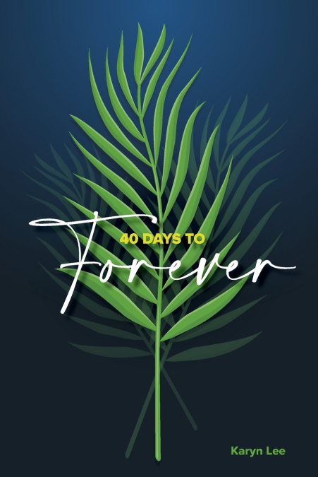 40 Days to Forever