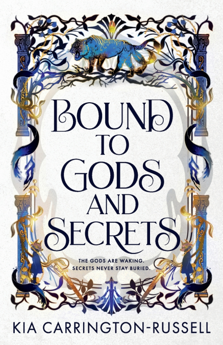 Bound to Gods and Secrets