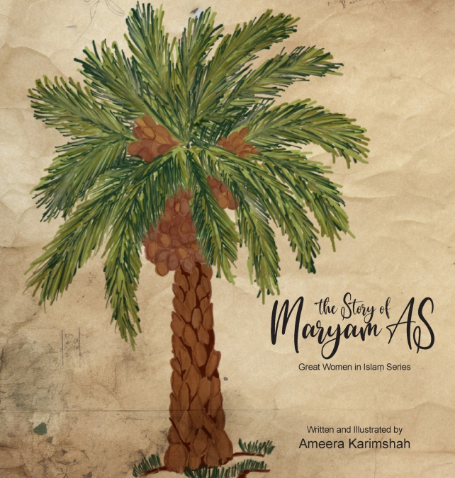 The Story of  Maryam AS - Great Women in Islam Series