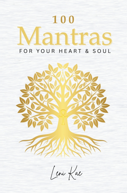 100 Mantras for Your Heart and Soul