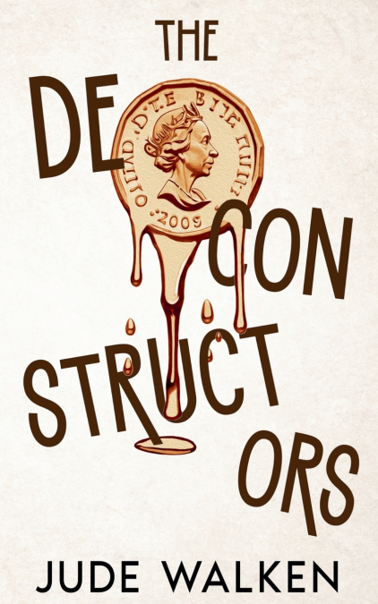 The Deconstructors