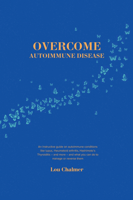 Overcome Autoimmune Disease