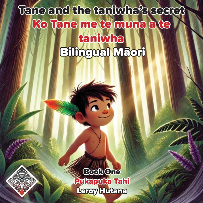 Tane and the Taniwha’s secret - Bilingual Maori