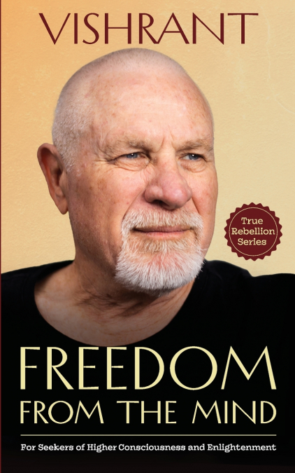 Freedom From The Mind