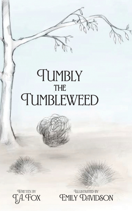 Tumbly the Tumbleweed