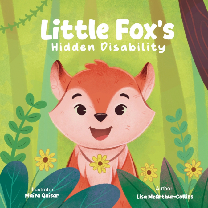 Little Fox’s Hidden Disability