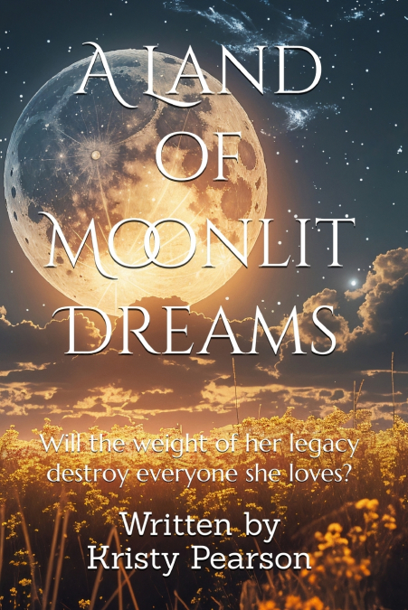 A Land of Moonlit Dreams