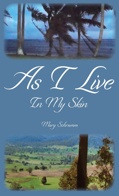 As I Live In My Skin