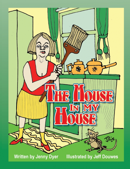 The Mouse in My House