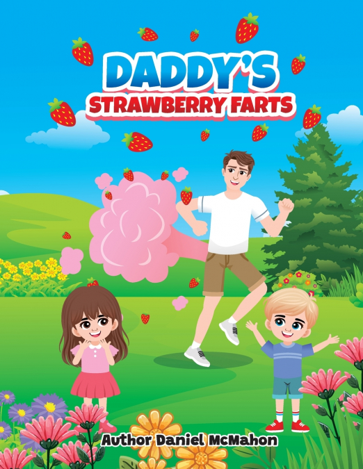 Daddy’s Strawberry Farts
