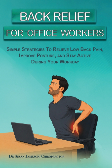 Back Relief For Office Workers