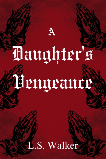A Daughter’s Vengeance