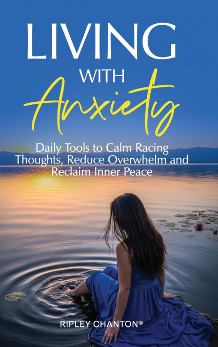 Living with Anxiety
