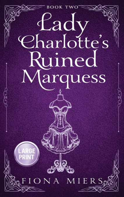 Lady Charlotte’s Ruined Marquess