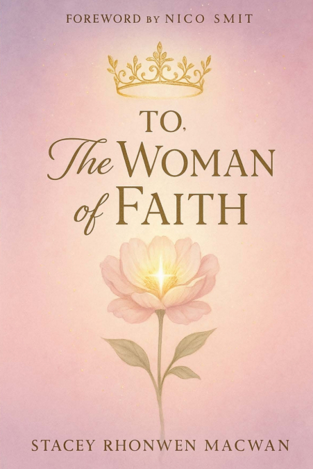 To, The Woman Of Faith