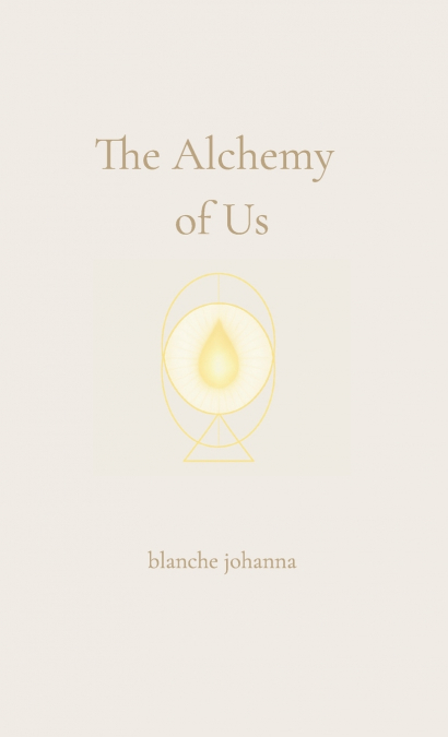 The Alchemy of Us