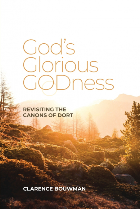 God’s Glorious Godness