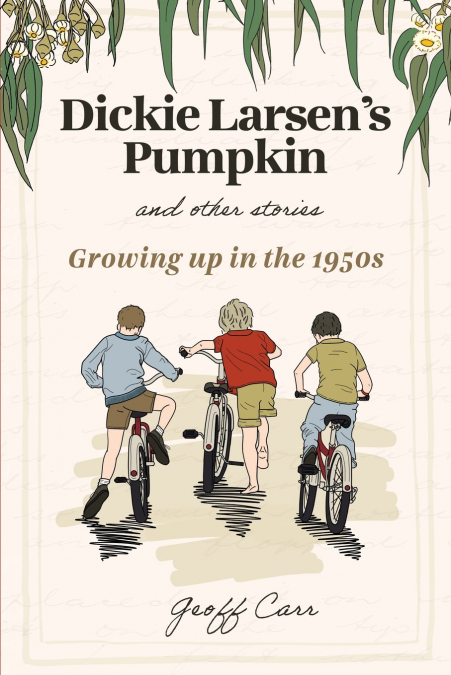 Dickie Larsen’s Pumpkin & Other Stories
