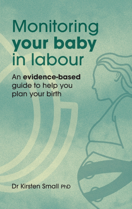 Monitoring Your Baby in Labour
