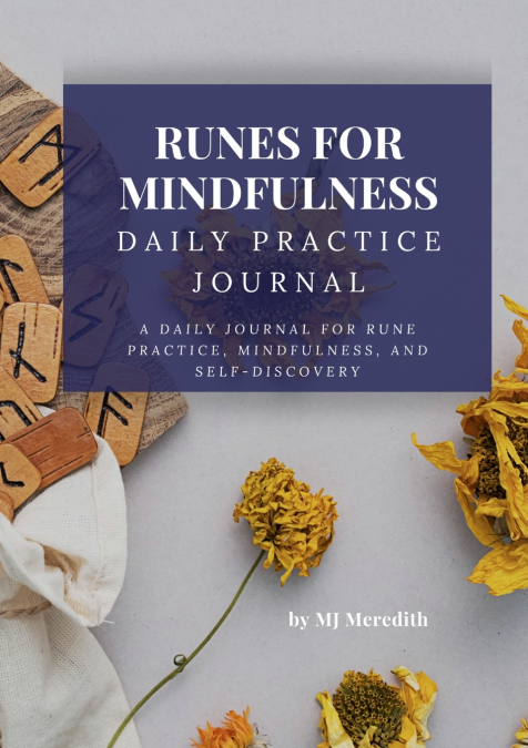 Runes for Mindfulness - Daily Practice Journal