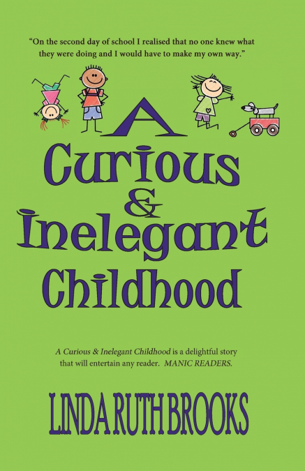 A Curious & Inelegant childhood