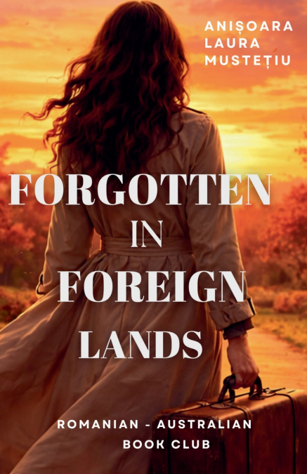 Forgotten in Foreign Lands