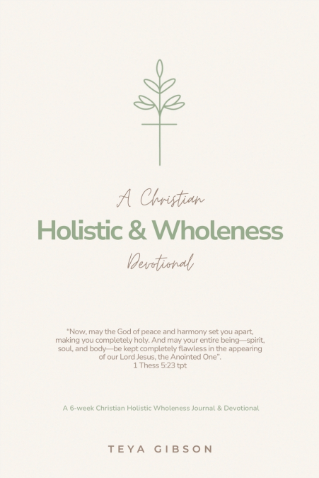 A Christian Holistic & Wholeness Devotional