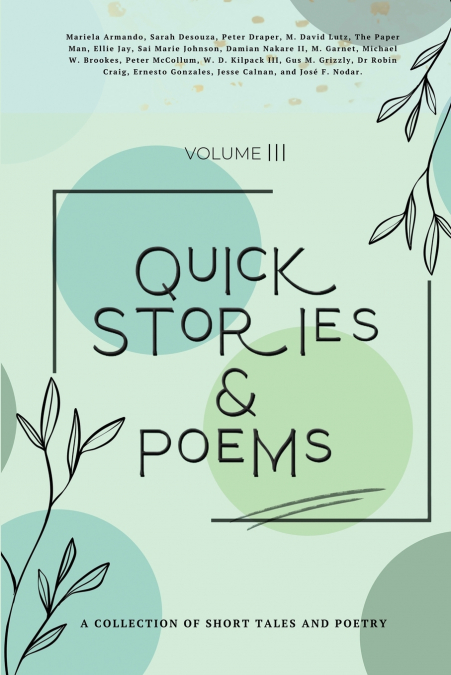 Quick Stories & Poems Vol. 3