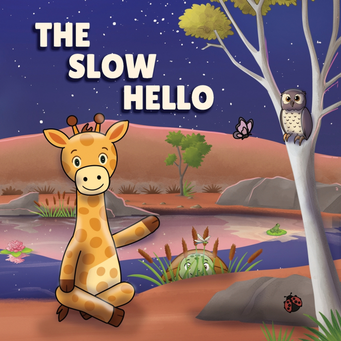 The Slow Hello
