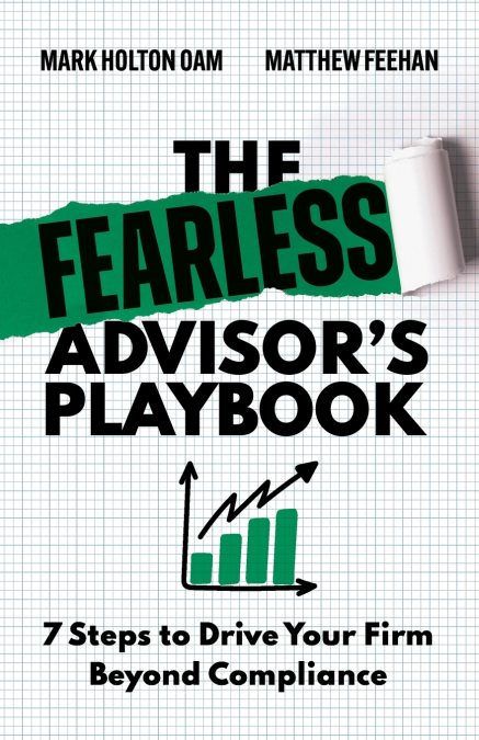 The Fearless Advisor’s Playbook