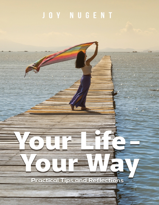 Your Life Your Way