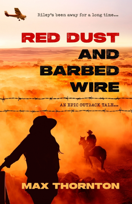 Red Dust and Barbed Wire