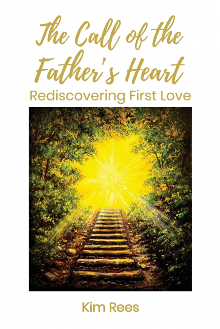 The Call of the Father’s Heart