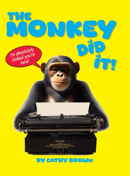 The Monkey Did It!