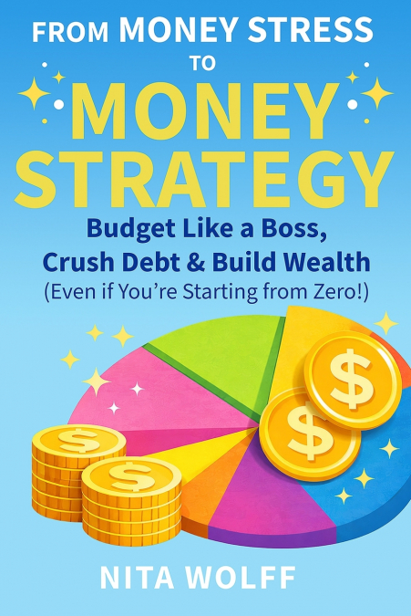From Money Stress to Money Strategy