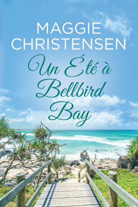 Un Été à Bellbird Bay