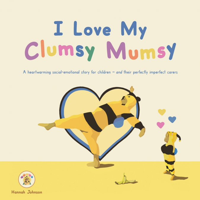 I Love My Clumsy Mumsy