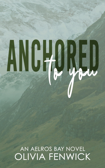 Anchored To You