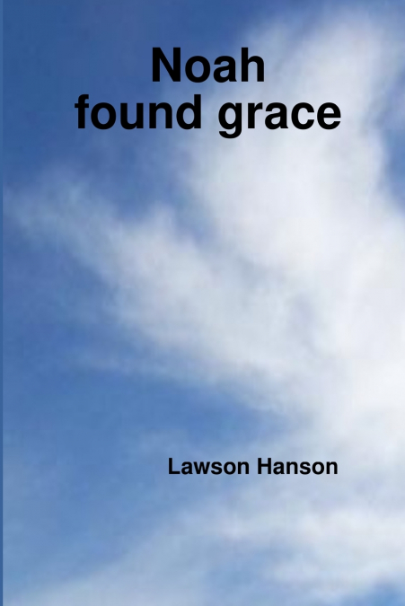 Noah found grace
