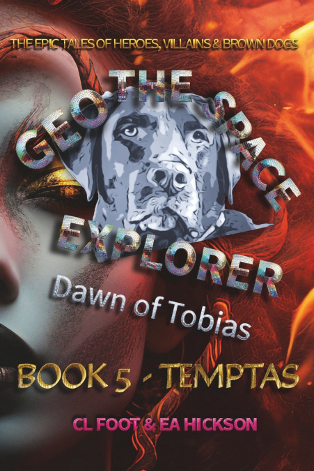 Geo the Space Explorer - Dawn of Tobias - Book 5 Temptas